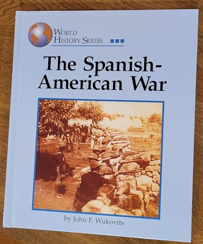 9781560066828: World History Series - The Spanish-American War