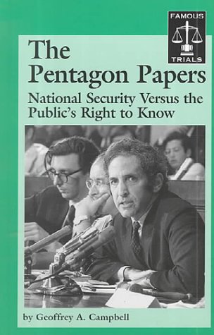 The Pentagon Papers: National Security Versus the Public's Right to Know