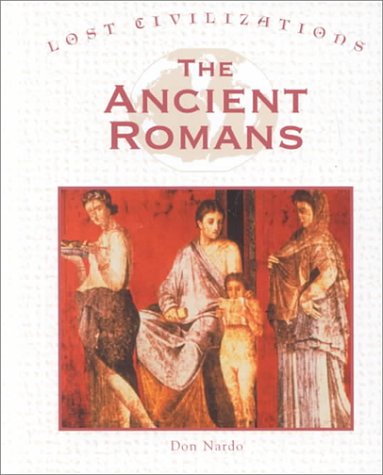 Beispielbild fr The Ancient Romans zum Verkauf von Better World Books