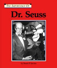 Stock image for The Importance Of Dr. Seuss (The Importance Of Series) for sale by SecondSale