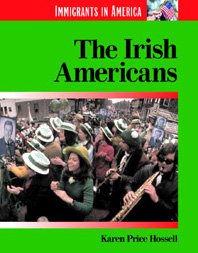 9781560067528: The Irish Americans (Immigrants in America)