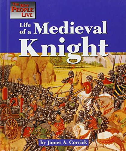 9781560068174: The Way People Live - Life of a Medieval Knight