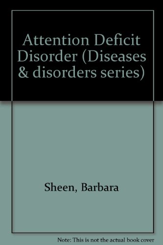Beispielbild fr Attention Deficit Disorder (Diseases and Disorders) zum Verkauf von The Book Cellar, LLC