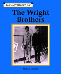 The Wright Brothers (Importance of) (9781560068471) by Martin, Michael J.