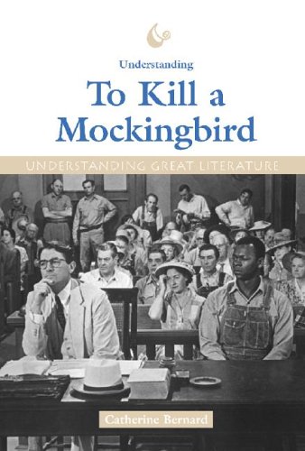 Stock image for Understanding Great Literature - Understanding To Kill a Mockingbird for sale by Front Cover Books
