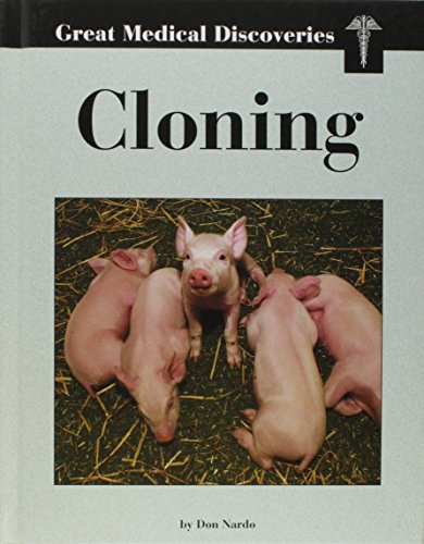 Imagen de archivo de Cloning ( Great Medical Discoveries Series) a la venta por The Warm Springs Book Company