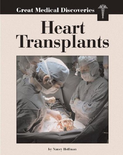 Beispielbild fr Heart Transplants (Great Medical Discoveries) zum Verkauf von Front Cover Books