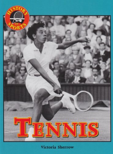 Tennis (History of Sports) (9781560069591) by Sherrow, Victoria