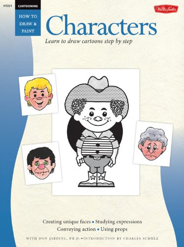9781560100300: Cartooning Characters With Don Jardine: Learn to Draw Cartoons Step by Step