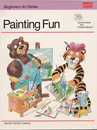 Imagen de archivo de Basic Painting Skills: Painting Fun (Beginners Art Series) a la venta por Persephone's Books