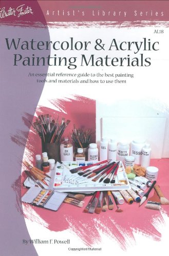 Imagen de archivo de Watercolor & Acrylic Painting Materials (Artist's Library Series, V. 18.) a la venta por SecondSale