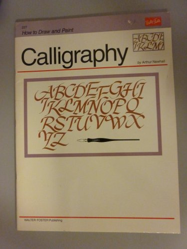 Stock image for Beginner's Guide Calligraphy (How to Draw and Paint/Art Instruction Program) for sale by Half Price Books Inc.