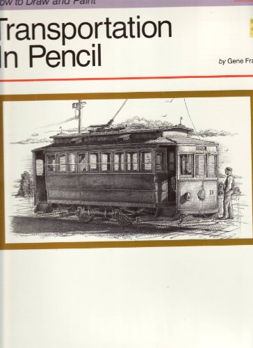 Beispielbild fr Transportation in Pencil (How to Draw & Paint Series) zum Verkauf von Wonder Book