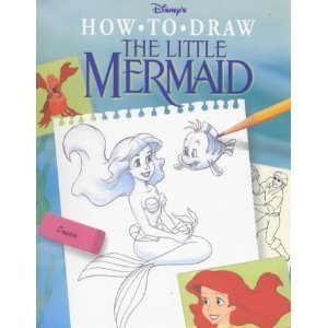 How to Draw the Little Mermaid: Hardcover edition.