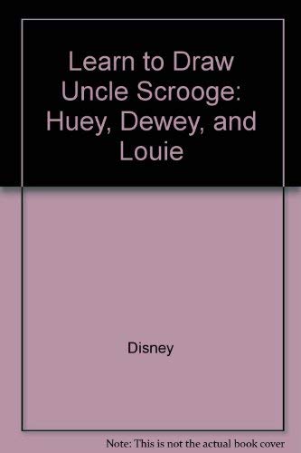 Stock image for Learn to Draw Uncle Scrooge: Huey, Dewey, and Louie for sale by Hawking Books
