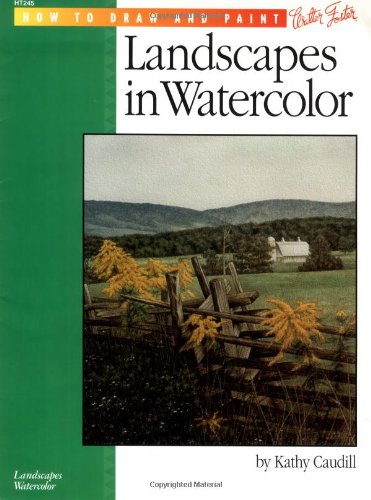 Landscapes in Watercolor (How to Draw and Paint , No 245) - Caudill, Kathy