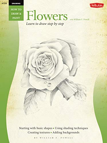 Beispielbild fr Drawing: Flowers with William F. Powell: Learn to paint step by step (How to Draw & Paint) zum Verkauf von Wonder Book