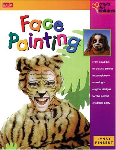 Stock image for Face Painting (Crafts for Children Series) for sale by Wonder Book