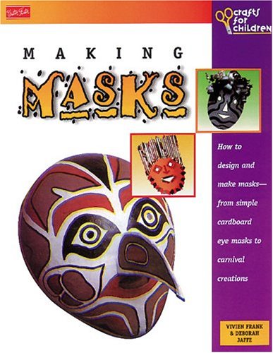 Beispielbild fr Making Masks zum Verkauf von Better World Books