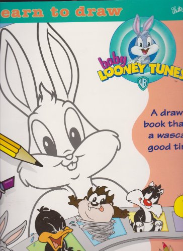 Learn to Draw Baby Looney Tunes: A Drawing Book That's a Wascally Sic Good Time (Looney Tunes School of Drawing) (9781560102496) by Walter Foster Publishing