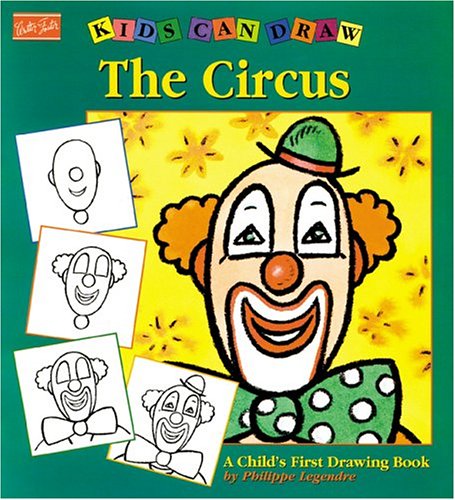Stock image for Kids Can Draw The Circus for sale by Better World Books
