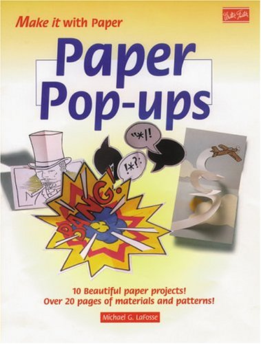 9781560103868: Paper Pop-Ups (Make It Wih Paper Series)