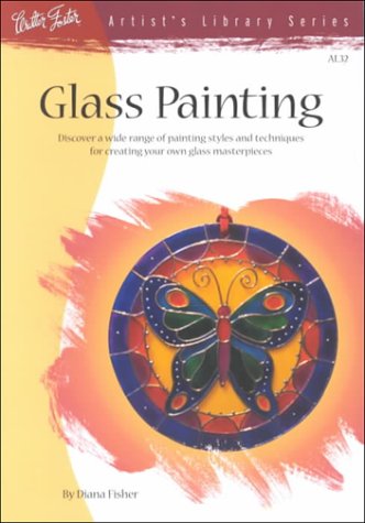 Beispielbild fr Glass Painting (Artist's Library Series) zum Verkauf von Wonder Book