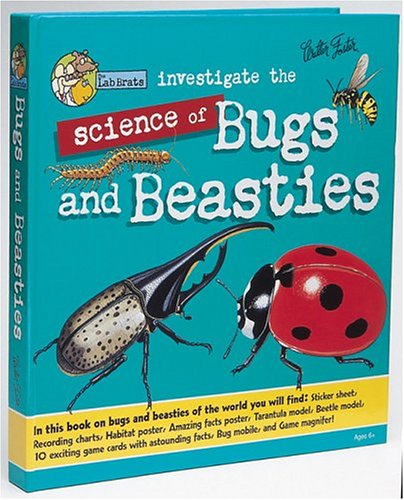 Lab Brats Investigate the Science of Bugs and Beasties: Discover Lots of Exciting Things Bought Straight from the Lab by Our Three Inquisitive Rodents! (9781560105626) by Somerville, Louisa