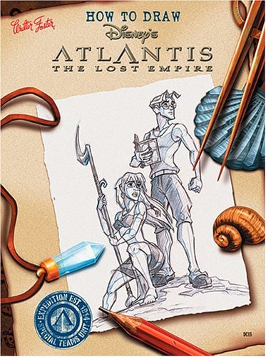 How to Draw Disney's Atlantis: The Lost Empire (How to Draw Series) (9781560105831) by McCafferty, Catherine