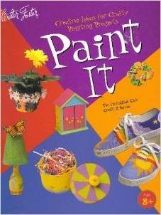 Stock image for Paint It-Creative Ideas for Crafty Painting Projects for sale by Nelsons Books