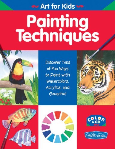 Stock image for Painting Techniques (WF /Color & Co. Art for Kids) for sale by Wonder Book