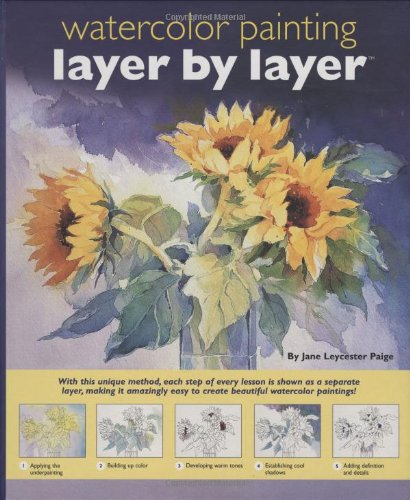 Beispielbild fr Watercolor Painting Layer by Layer zum Verkauf von ThriftBooks-Dallas