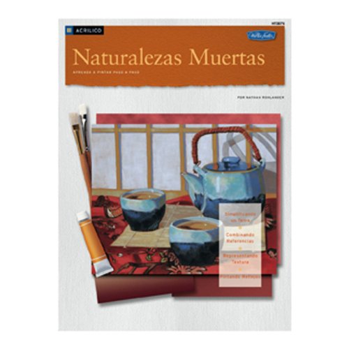 Acrilico: Naturalezas Muertas / Acrylic: Still Lifes (How to Draw and Paint) (Spanish Edition) (9781560109105) by Rohlander, Nathan