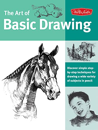 Stock image for Art of Basic Drawing: Discover simple step-by-step techniques for drawing a wide variety of subjects in pencil (Collector's Series) for sale by PlumCircle