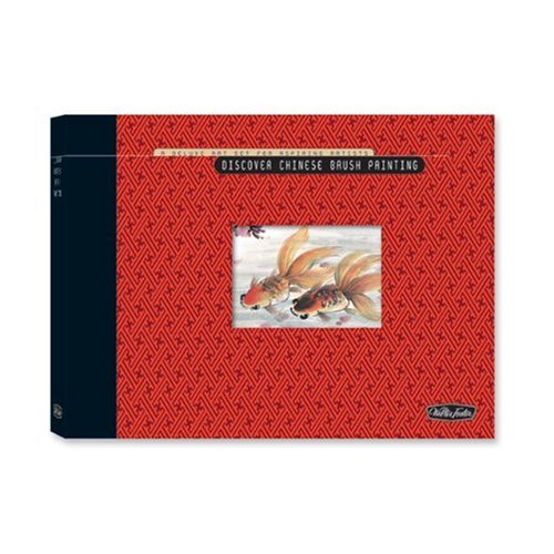 Discover Chinese Brush Painting: A Deluxe Art Set for Aspiring Artists (9781560109884) by Yue, Rebecca