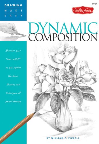 Drawing Made Easy: Dynamic Composition (9781560109983) by Powell, William F