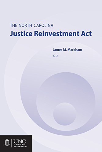 Stock image for The North Carolina Justice Reinvestment Act for sale by Blackwell's