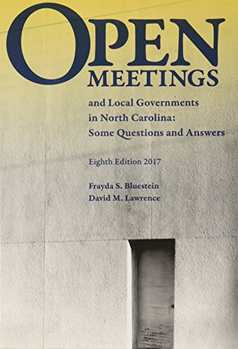 Stock image for Open Meetings and Local Governments in North Carolina: Some Questions and Answers for sale by Book Deals