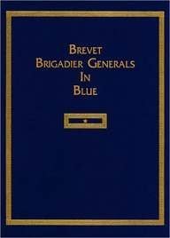 Stock image for Brevet Brigadier Generals in Blue for sale by Stan Clark Military Books