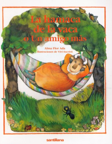 Beispielbild fr La Hamaca De la Vaca (Cuentos Para Todo el Ano) (Spanish Edition) zum Verkauf von HPB-Red