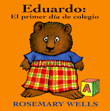 Stock image for Eduardo el primer dia de colegio / Edward Unready for School (Edward-the-unready) (Spanish Edition) for sale by Irish Booksellers