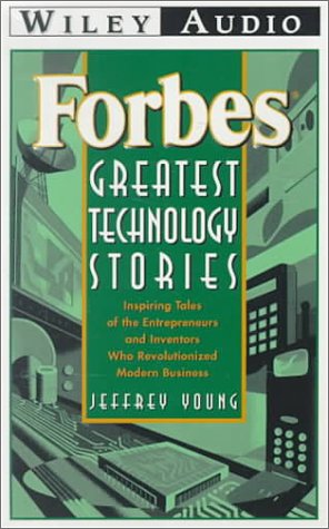 Beispielbild fr Forbes Greatest Technology Stories: Inspiring Tales of the Entrepreneurs and Inventors Who Revolutionized Modern Business: Inspiring Tales of the . Inventors Who Revolutionised Modern Business zum Verkauf von medimops