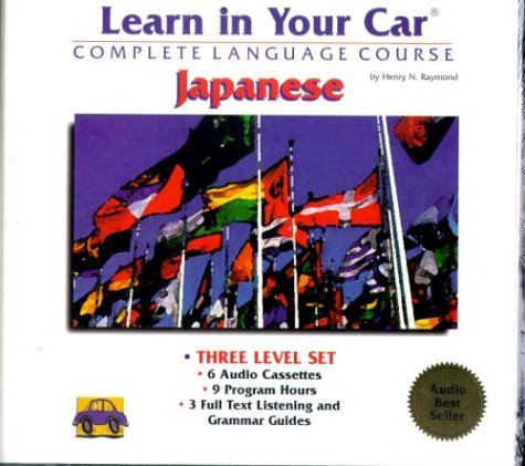 Beispielbild fr Learn in Your Car Complete Language Course: Japanese (3 Level Set) (English and Japanese Edition) zum Verkauf von Half Price Books Inc.