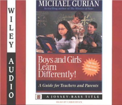 Boys and Girls Learn Differently!: A Guide for Teachers and Parents (9781560152583) by Gurian, Michael