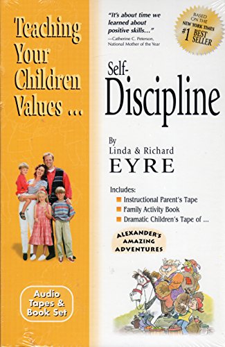 Self-Discipline (Teach Your Children the Values of) (9781560157908) by Eyre, Linda; Eyre, Richard