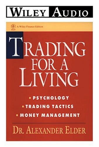Beispielbild fr Trading for a Living: Psychology, Trading Tactics, Money Management zum Verkauf von GoldenDragon