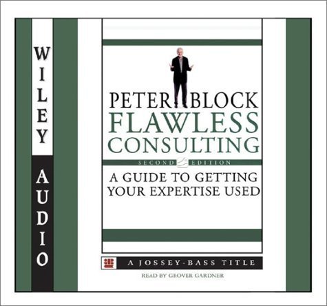 Stock image for Flawless Consulting: A Guide to Getting Your Expertise Used for sale by HPB-Movies