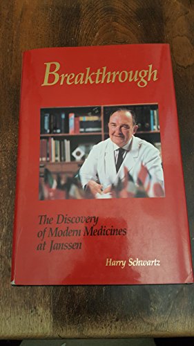 Beispielbild fr Breakthrough : The Discovery of Modern Medicines at Janssen zum Verkauf von Better World Books