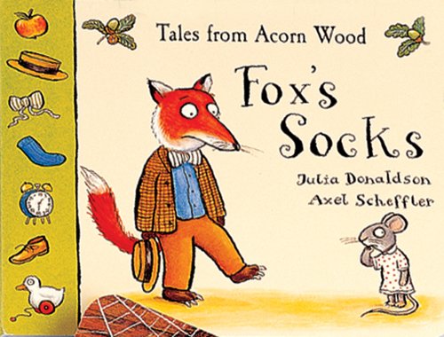 Fox's Socks: Tales from Acorn Wood Lift-the-Flap Book (9781560213796) by Julia Donaldson