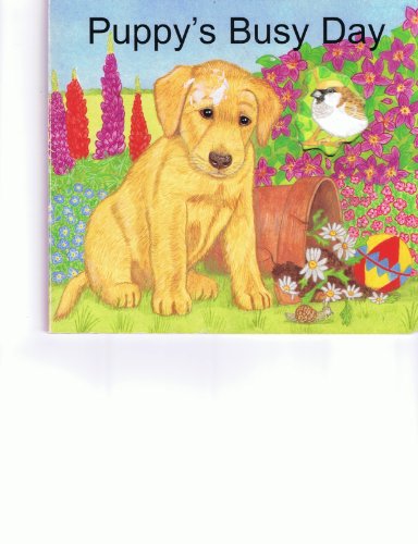 Stock image for Puppy's Busy Day for sale by Better World Books